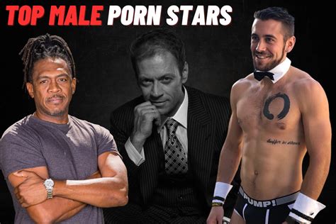 top male pornstars|Male Pornstar: Top 25 Best & Most Famous Porn Actors